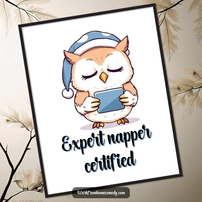 Funny sleepy owl wearing a nightcap, dozing off while holding a tablet on a poster, creating a humorous, relatable scene.