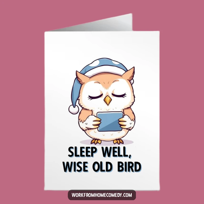 Free Printable Bday Card: Sleepy Owl Tablet - Funny Downloadable Gift!